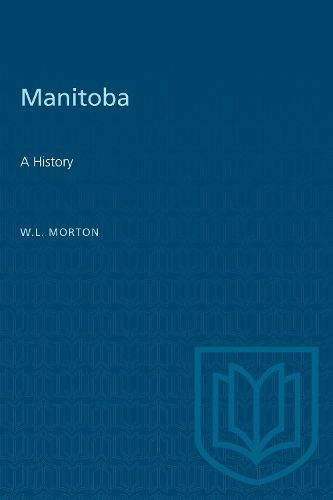 Cover image for Manitoba: A History: Some Observations on the State of the Canadian Northwest in 1811...