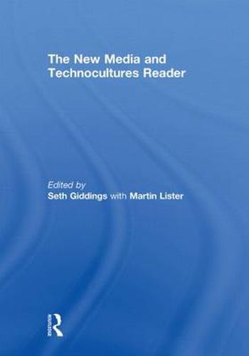 Cover image for The New Media and Technocultures Reader