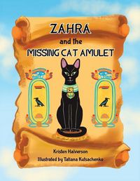 Cover image for Zahra and The Missing Cat Amulet