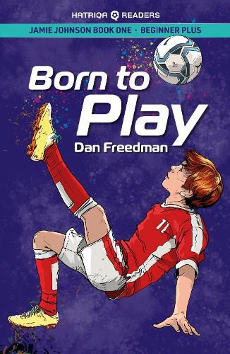 Cover image for Jamie Johnson: Born to Play (HATRIQA Graded Readers)