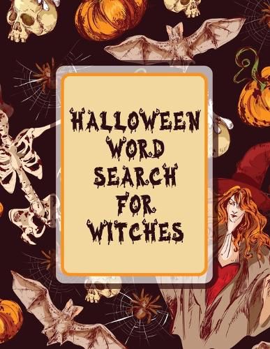 Cover image for Halloween Word Search For Witches: Puzzle Activity Book For Adults Holiday Gifts With Key Solution Pages