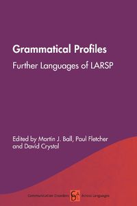 Cover image for Grammatical Profiles: Further Languages of LARSP