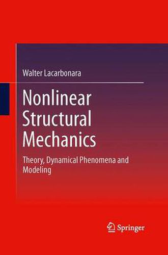 Cover image for Nonlinear Structural Mechanics: Theory, Dynamical Phenomena and Modeling