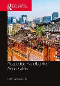 Cover image for Routledge Handbook of Asian Cities