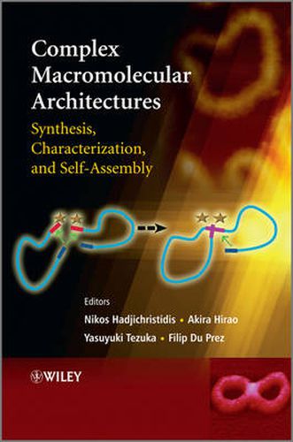 Cover image for Complex Macromolecular Architectures: Synthesis, Characterization, and Self-Assembly