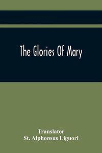 Cover image for The Glories Of Mary