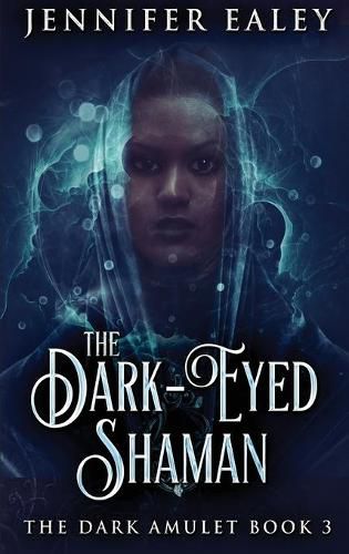 Cover image for The Dark-Eyed Shaman