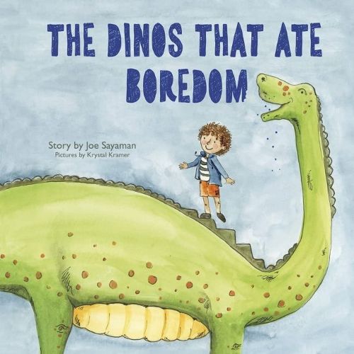 Cover image for The Dinos that Ate Boredom