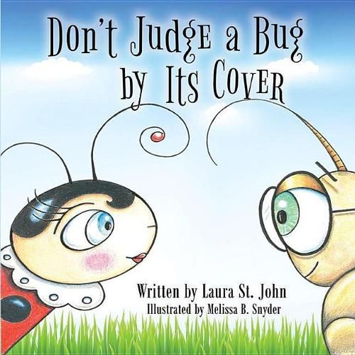 Cover image for Don't Judge a Bug by Its Cover