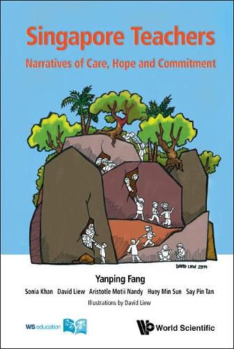 Cover image for Singapore Teachers: Narratives Of Care, Hope And Commitment