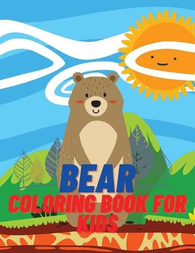 Cover image for Bear Coloring Book For Kids: Children Coloring and Activity Book for Girls & Boys Age 4-8