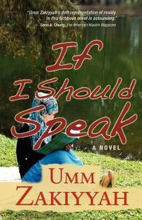 Cover image for If I Should Speak, A Novel