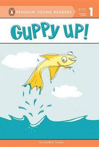 Cover image for Guppy Up!