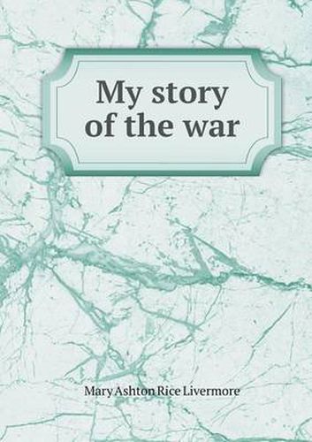 Cover image for My story of the war