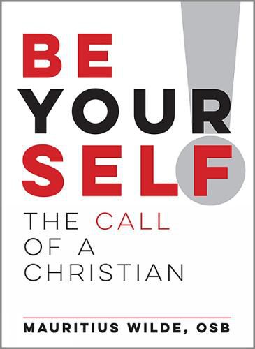 Cover image for Be Yourself!: The Call of a Christian