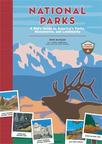 Cover image for National Parks: A Kid's Guide to America's Parks, Monuments and Landmarks