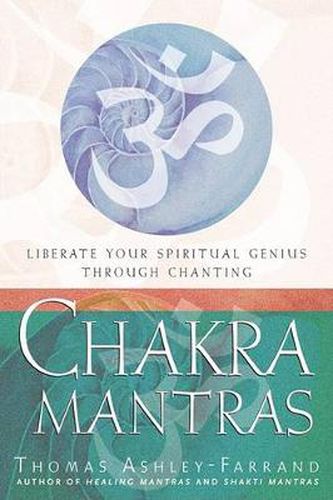 Cover image for Chakra Mantras: Liberate Your Spiritual Genius Through Chanting