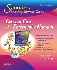 Cover image for Saunders Nursing Survival Guide: Critical Care & Emergency Nursing