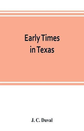 Cover image for Early times in Texas