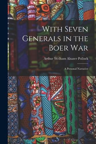 Cover image for With Seven Generals in the Boer War