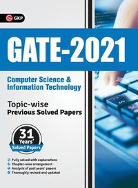 Cover image for Gate 2021: Topic-Wise Previous Solved Papers - 31 Years' Solved Papers- Computer Science and Information Technology