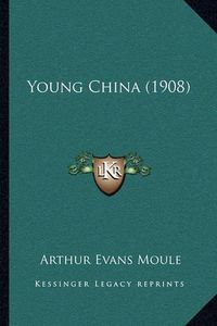 Cover image for Young China (1908)