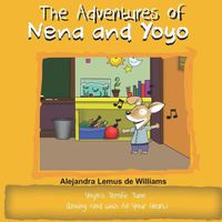 Cover image for The Adventures of Nena and Yoyo Yoyo's Terrific Tune: (Loving God with All Your Heart)