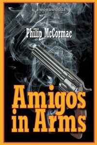 Cover image for Amigos in Arms