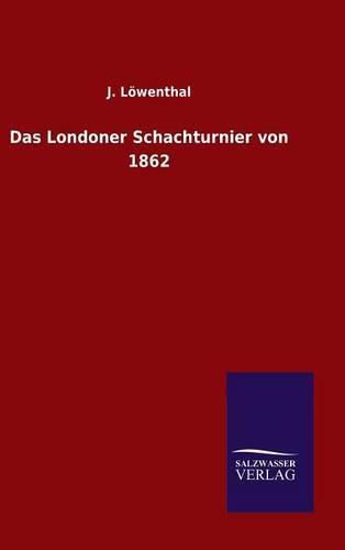 Cover image for Das Londoner Schachturnier von 1862