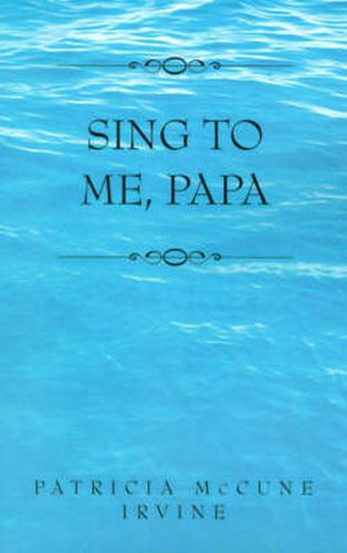 Cover image for Sing to Me, Papa