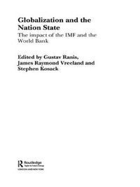 Cover image for Globalization and the Nation State: The Impact of the IMF and the World Bank