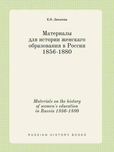Cover image for Materials on the history of women's education in Russia 1856-1880