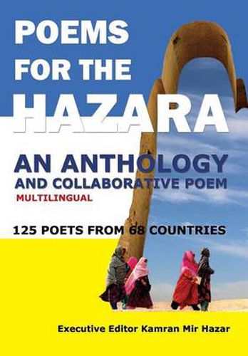 Poems for the Hazara: A Multilingual Poetry Anthology and Collaborative Poem by 125 Poets from 68 Countries