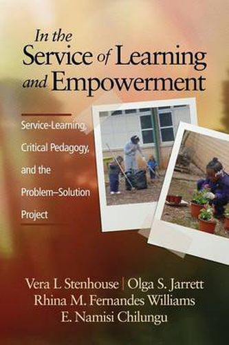 In the Service of Learning and Empowerment: Service-Learning, Critical Pedagogy, and the Problem-Solution Project