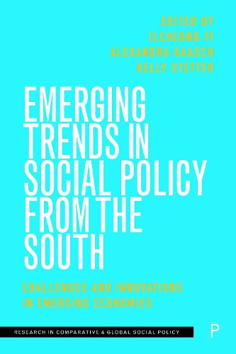 Emerging Trends in Social Policy from the South