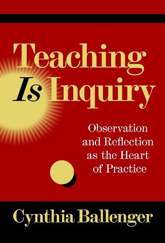 Cover image for Teaching Is Inquiry