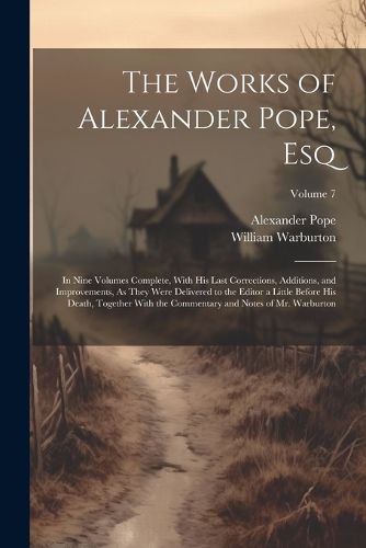 The Works of Alexander Pope, Esq