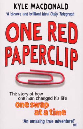 Cover image for One Red Paperclip: The story of how one man changed his life one swap at a time