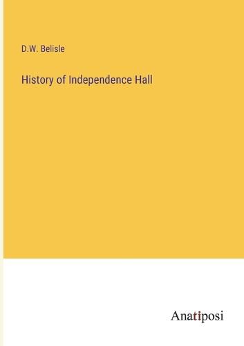 Cover image for History of Independence Hall