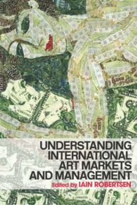 Cover image for Understanding International Art Markets and Management