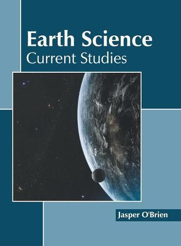 Cover image for Earth Science: Current Studies