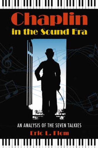 Cover image for Chaplin in the Sound Era: An Analysis of the Seven Talkies