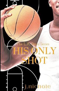 Cover image for His Only Shot