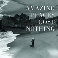Cover image for Amazing Places Cost Nothing: The New Golden Age of Authentic Travel