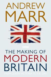 Cover image for The Making of Modern Britain
