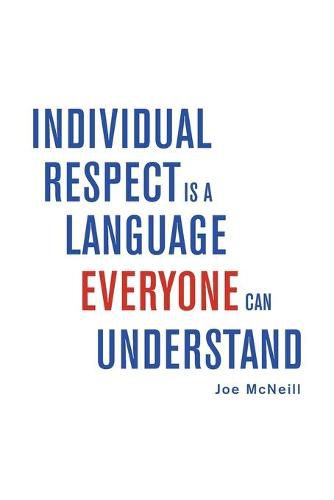 Cover image for Individual Respect Is a Language Everyone Can Understand