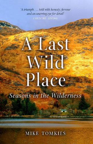 Cover image for A Last Wild Place: Seasons in the Wilderness