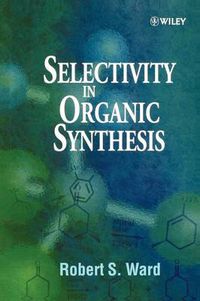Cover image for Selectivity in Organic Synthesis
