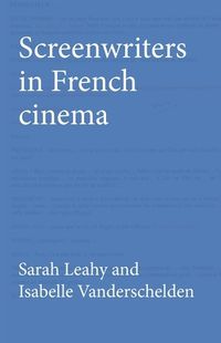 Cover image for Screenwriters in French Cinema