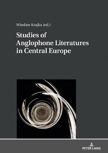 Cover image for Studies of Anglophone Literatures in Central Europe